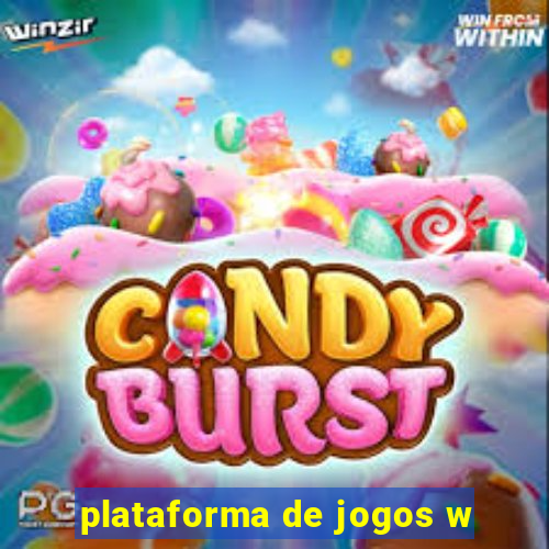 plataforma de jogos w